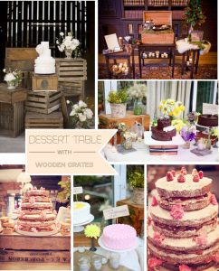 vintage wooden crates wedding dessert tables