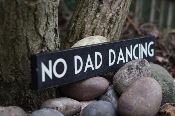 no dad dancing sign