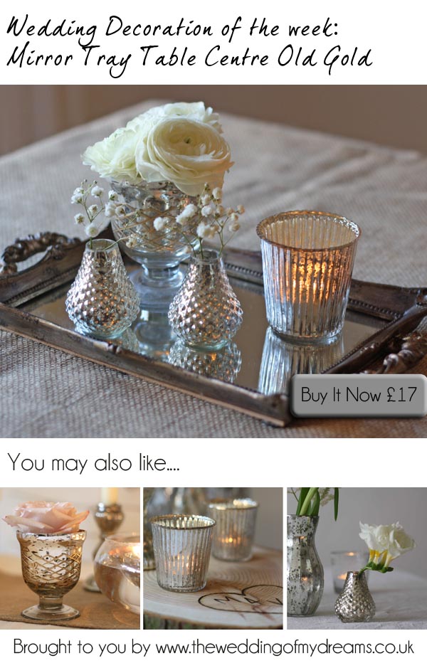 Mirror Tray Wedding Table Decorations - UK Wedding Styling u0026 Decor Blog -  The Wedding of My Dreams