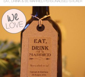 eat drink be married stickers personalised wedding bottle of wine gift tag
