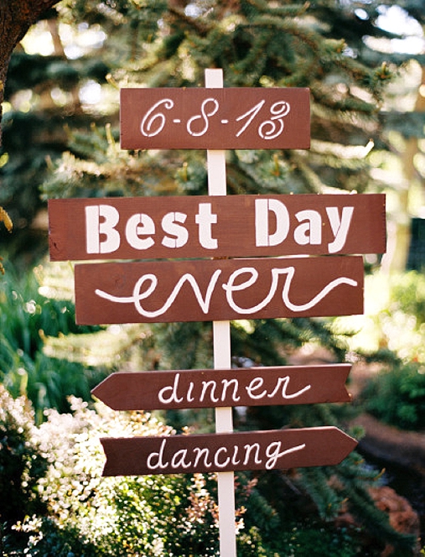 wedding ceremony signs ideas best day ever