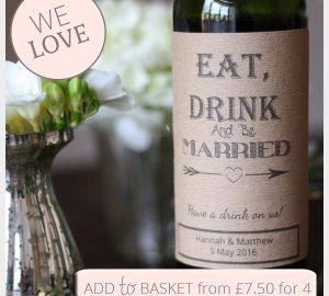 Eat, Drink & Be Married Stickers For Wine Bottles - personalised with the wedding date and names of couple
