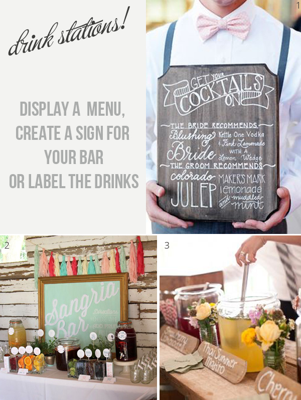 drink stations at weddings display a menu label each drink or create a sign for your bar