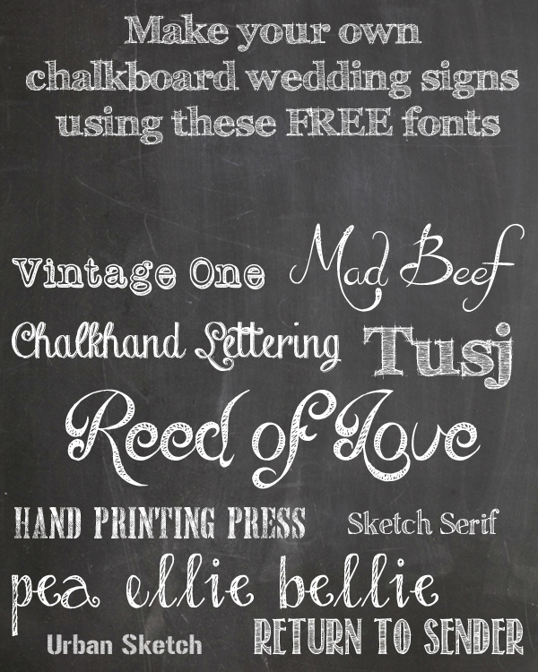 make your own chalkboard wedding signs using these free fonts