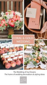 Coral and Gold wedding decorations and styling ideas