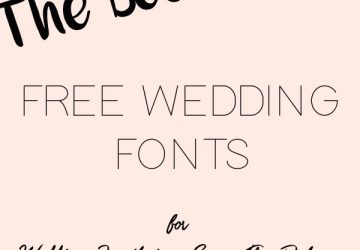 The Best Free Wedding Fonts For Invitations, Save The Dates, Place Cards and More put together by @theweddingomd