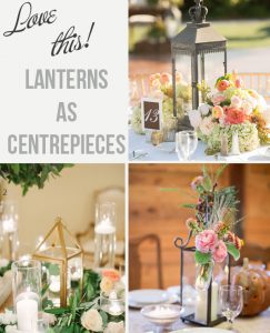 lanterns as wedding centrepieces