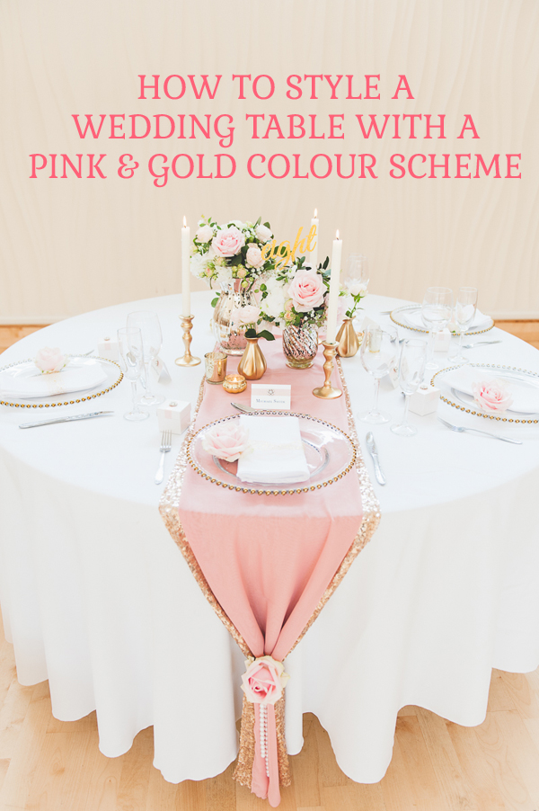 Pink and gold wedding table styling