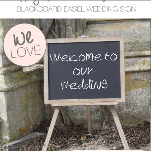 BLACKBOARD EASEL wedding sign welcome to wedding copy