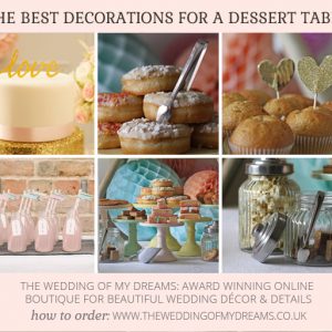 TOP TEN WEDDING DECORATIONS FO A DESSERT TABLE