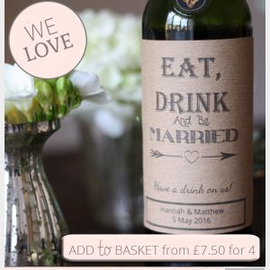 Eat, Drink & Be Married Stickers For Wine Bottles - personalised with the wedding date and names of couple