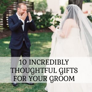 10 thoughtful gifts for the groom