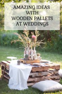 WOODEN PALLET WEDDING IDEAS
